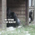 Tasty Candies | REESE’S PIECES; ME TRYING TO EAT HEALTHY | image tagged in sneaky gorilla kid | made w/ Imgflip meme maker