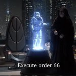 Execute Order 66 meme