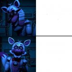 Funtime Foxy Drake Meme