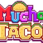 Mucho Taco!