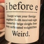 i before e coffee mug