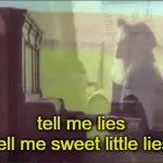 Fleetwood Mac Tell Me Lies meme