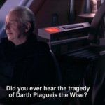 Tragedy of Darth Plagueis the Wise meme
