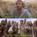 he is the messiah