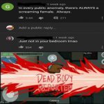 Dead Body Reported (Brown Variant) | image tagged in not in your bedroom,public anomaly,screaming girl,youtube,dead body reported,among us | made w/ Imgflip meme maker