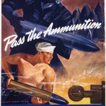 Pass the Ammunition wartime poster