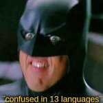 confused in 13 languages meme