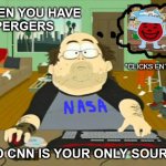 Guy who thinks everyone is a "conspiracy theorist" | image tagged in aspergers,autism,msm | made w/ Imgflip meme maker