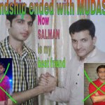Friendship ended with mudasir