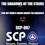 Movie poster of scp-087 | THE SHADOWS OF THE STAIRS; FIND OUT WHATS HIDING AMONG THE DARKNESS; SCP-087 | image tagged in the shadows,horror movie | made w/ Imgflip meme maker