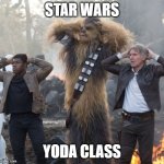 Yoga Class | STAR WARS; YODA CLASS | image tagged in starwars | made w/ Imgflip meme maker