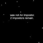 He was not an impostor.