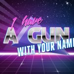 I have a gun with your name meme