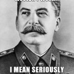Stalin red flags everywhere meme