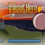 Valiant Hero?