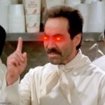 Soup Nazi Activated