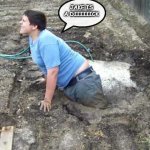 Hoe | JAKE IS A DIIIIIICK | image tagged in sinkhole guy | made w/ Imgflip meme maker