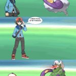 A Meme I Made With One Of My Templates | I NEED TO FILL UP MY POKEDEX. | image tagged in the wild tornadus bad ending | made w/ Imgflip meme maker