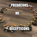 I meet a Decepticons and Predacons... | PREDACONS; ME; DECEPTICONS | image tagged in hewkii vs the manas,bionicle,transformers,decepticons,predacons,tfp | made w/ Imgflip meme maker