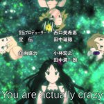K-On You Are Actually Crazy