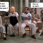 Russian bots again One Flew over cuckoos nest Biden