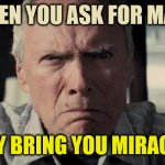 Mad Clint Eastwood | S_E; WHEN YOU ASK FOR MAYO; AND THEY BRING YOU MIRACLE WHIP | image tagged in mad clint eastwood | made w/ Imgflip meme maker