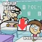 Truth | IMGFLIP USERS; UPVOTE BEGGARS | image tagged in you get an f,upvote begging,downvotes,imgflip users,memes | made w/ Imgflip meme maker