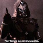 Your A Female Presenting Nipples Cayde-6