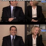 The office | WHEN YOU MEET A GIRL WITH YOUR SAME SICK SENSE OF HUMOR | image tagged in mike and holly | made w/ Imgflip meme maker