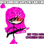 I drew this, this is my imgflip oc | ME WHEN SOMEONE SAYS THEY HATE MINETA | image tagged in jemy only | made w/ Imgflip meme maker
