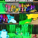 YOSHI | THIS IS HOW ALL THE POWER RANGER EPISODES END | image tagged in yoshi | made w/ Imgflip meme maker