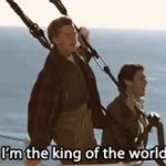 Titanic I'm the king of the world