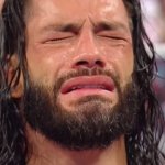 Roman Reigns crying