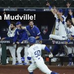 Joy in Mudville! | Joy in Mudville! | image tagged in dodgers 2020 | made w/ Imgflip meme maker