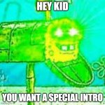 me in my discord server whenever someone is about to reach a goal | HEY KID; YOU WANT A SPECIAL INTRO | image tagged in glowing eyes | made w/ Imgflip meme maker
