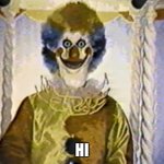clown | HI | image tagged in clown | made w/ Imgflip meme maker