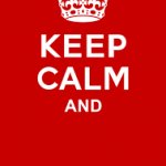 Keep Calm and