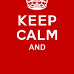 Keep Calm and Meme Generator - Imgflip