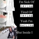 this is me every day | image tagged in tired of trying,oof,i have crippling depression,crippling depression | made w/ Imgflip meme maker