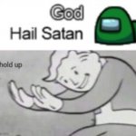 Hail Satan Hold Up