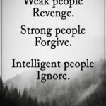 Intelligent people ignore
