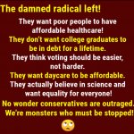 The damned radical left