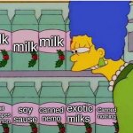 Milk shopping | milk; milk; milk; canned nemo; exotic milks; Canned nothing; soy sause; planet of the apes in a carton | image tagged in milk shopping | made w/ Imgflip meme maker