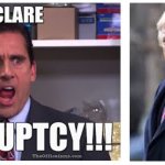 I Declare Bankruptcy Trump | image tagged in i declare bankruptcy trump | made w/ Imgflip meme maker