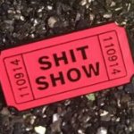 shit show