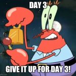 Day 3 usa | DAY 3; GIVE IT UP FOR DAY 3! | image tagged in mr krabs bell | made w/ Imgflip meme maker