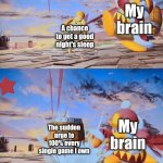 Isabelle dedede smash | My brain; A chance to get a good night's sleep; My brain; The sudden urge to 100% every single game I own | image tagged in isabelle dedede smash,meme | made w/ Imgflip meme maker