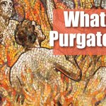 What is purgatory
