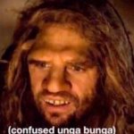 Confused Unga Bunga meme