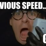 Ludicrous speed go | BARKEVIOUS SPEED... GO!!!! | image tagged in ludicrous speed go | made w/ Imgflip meme maker